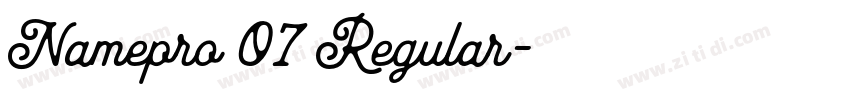 Namepro 07 Regular字体转换 Namepro 07 Regular字体转换